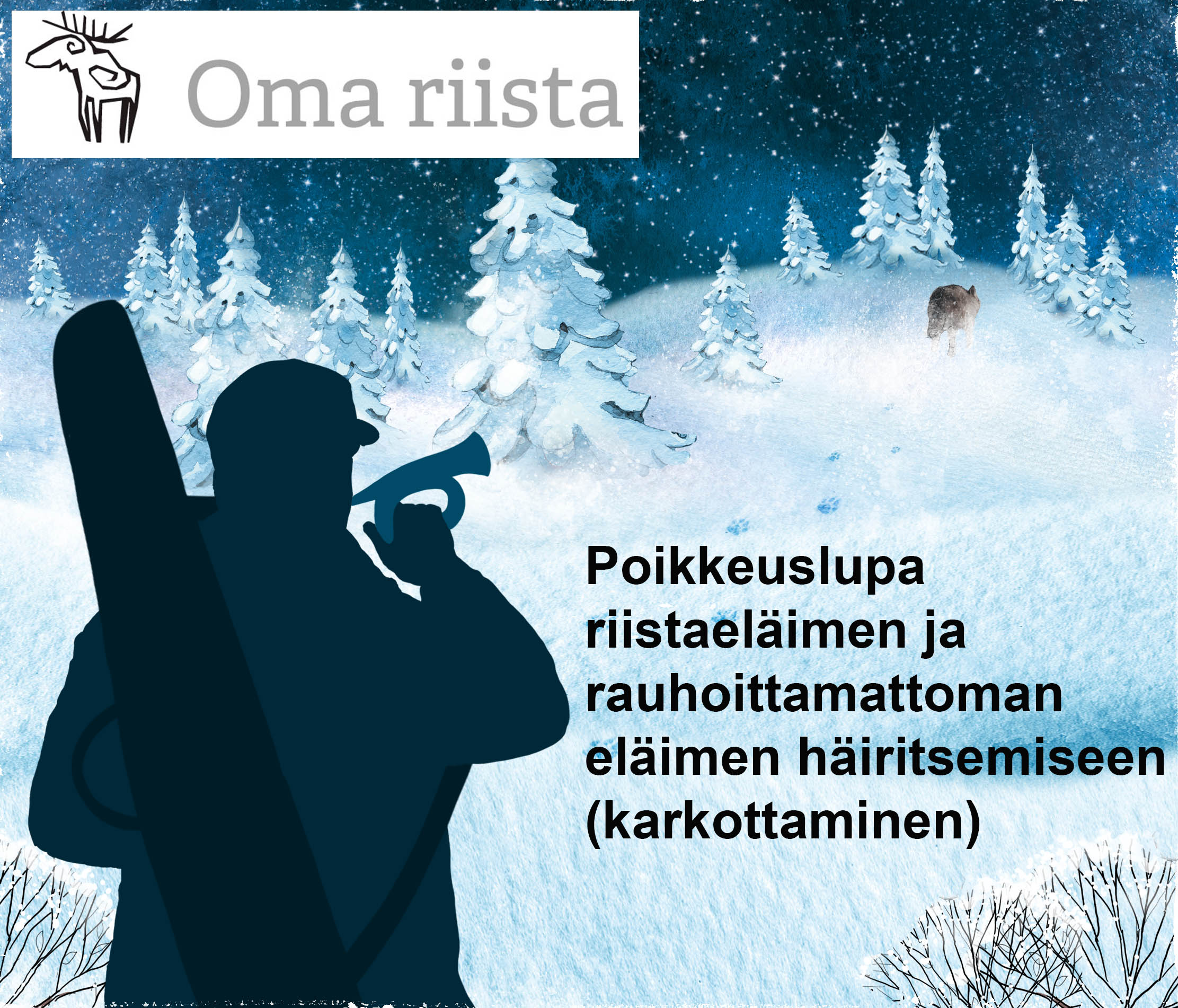 Piirros, jossa metsästäjä puhaltaa metsästystorveen ja eläin juoksee metsään jättäen lumeen jäljet.